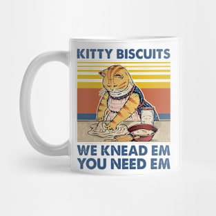 Kitty Biscuits We Knead Em You Need Em Cat Making Cookies Mug